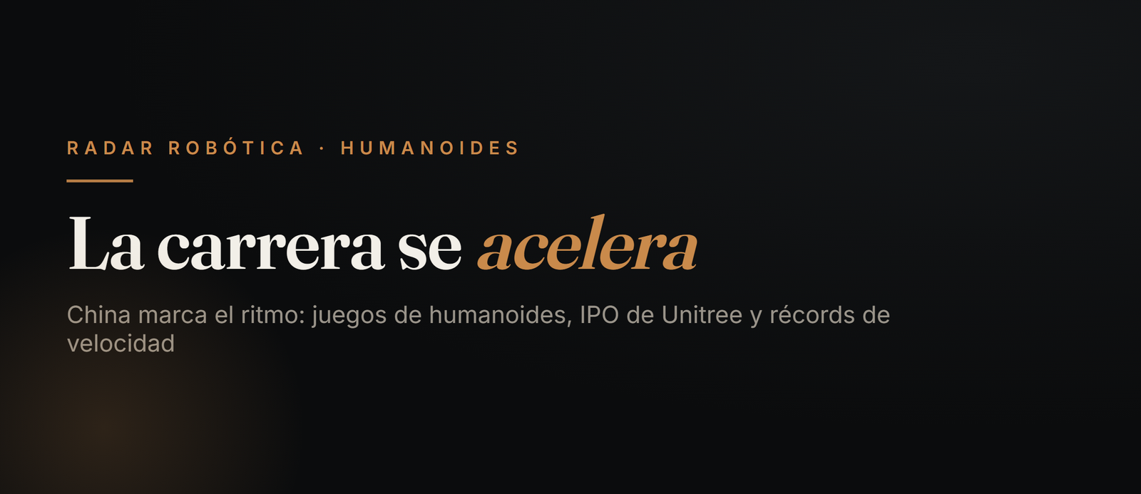 Humanoides: la carrera se acelera